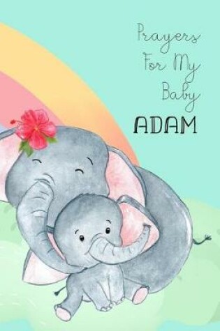 Cover of Prayers for My Baby Adam