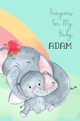 Book cover for Prayers for My Baby Adam