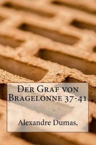 Cover of Der Graf Von Bragelonne 37-41