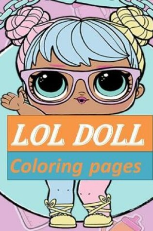 Cover of LOL doll coloring pages
