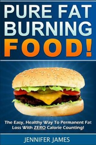 Cover of Pure Fat Burning Food