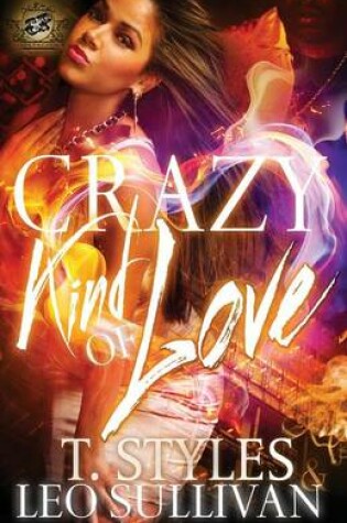 Cover of Crazy Kind of Love (The Cartel Publications Presents)
