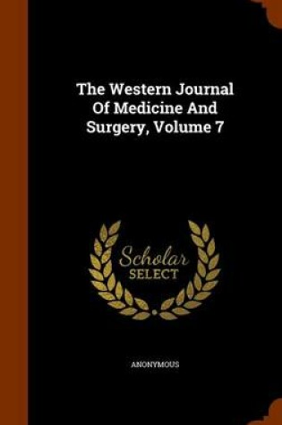 Cover of The Western Journal of Medicine and Surgery, Volume 7