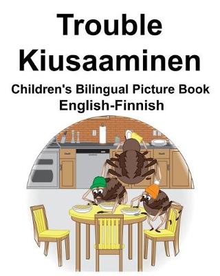 Book cover for English-Finnish Trouble/Kiusaaminen Children's Bilingual Picture Book