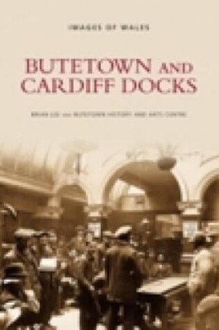 Cover of Butetown and Cardiff Docks