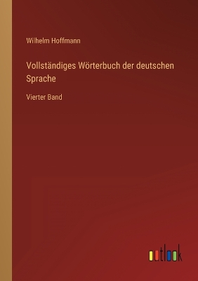 Book cover for Vollständiges Wörterbuch der deutschen Sprache