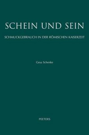 Cover of Schein Und Sein. Schmuckgebrauch in Der Romischen Kaiserzeit