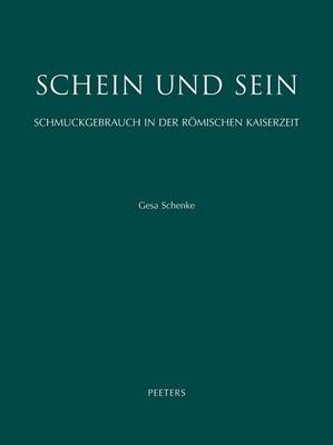 Cover of Schein Und Sein. Schmuckgebrauch in Der Romischen Kaiserzeit