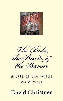 Book cover for The Babe, the Bard & the Baron