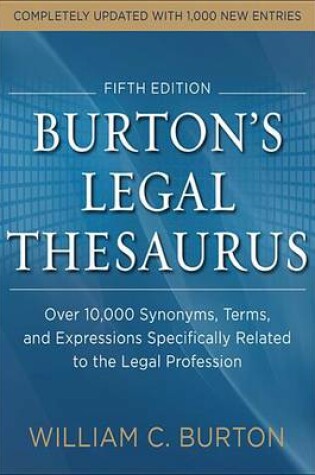 Cover of Burtons Legal Thesaurus 5th Edition: Over 10,000 Synonyms, Terms, and Expressions Specifically Related to the Legal Profession