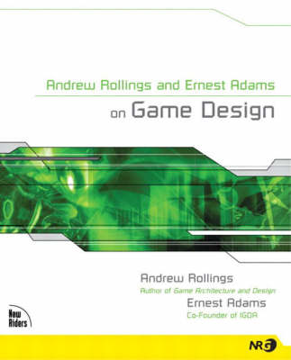 Book cover for Andrew Rollings and Ernest Adams on Game Design