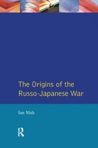 Cover of The Origins of the Russo-Japanese War