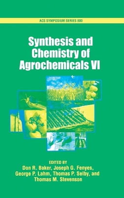 Cover of Synthesis and Chemistry of Agrochemicals: Volume VI