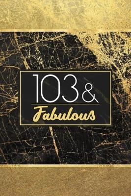 Book cover for 103 & Fabulous