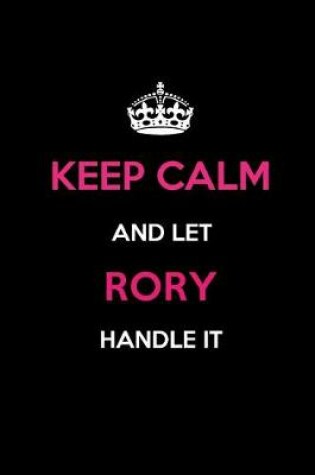 Cover of Keep Calm and Let Rory Handle It