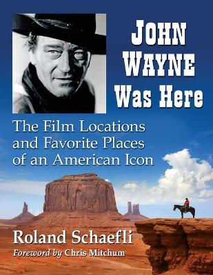 Book cover for John Wayne Was Here