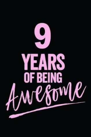 Cover of 9 Years Of Being Awesome Pink