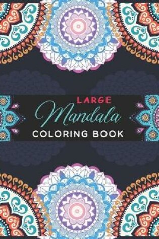 Cover of Large Mandala Coloring Book.