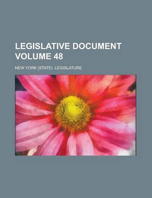 Book cover for Legislative Document Volume 48