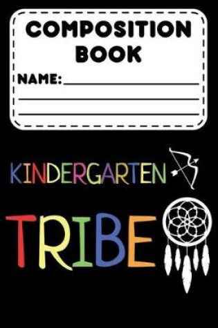 Cover of Composition Book Kindergarten Tribe