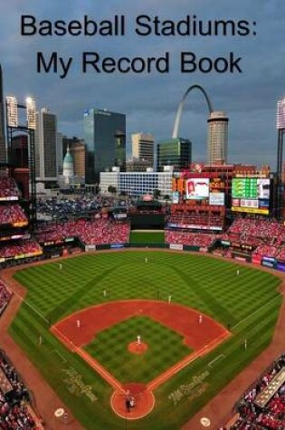 Cover of Baseball Stadiums