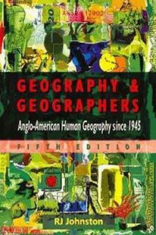 Cover of Geography and Geographers, 5Ed