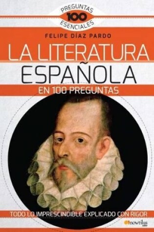 Cover of La Literatura Espanola En 100 Preguntas