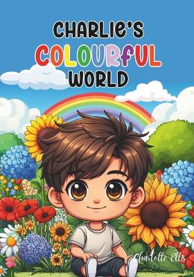 Cover of Charlie's Colorful World