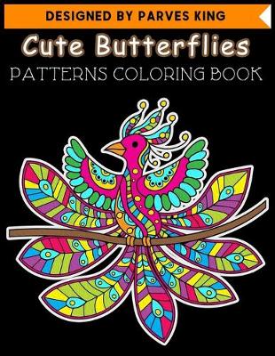 Book cover for Cute Butterflies PATTERNS COLORING BOOK