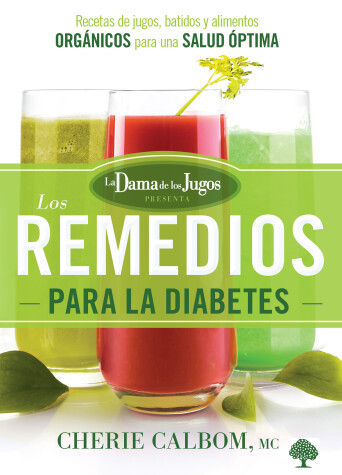 Cover of Los remedios para la diabetes de la Dama de los Jugos / The Juice Lady's Remedi es for Diabetes