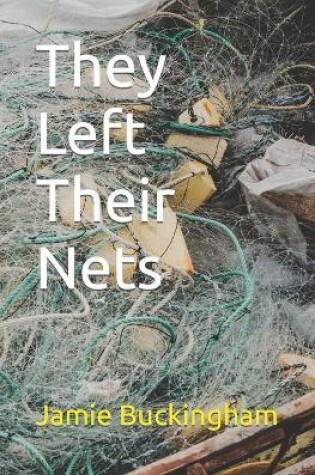 Cover of They Left Their Nets