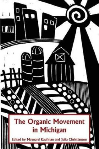 Cover of The Organic Movement in Michigan