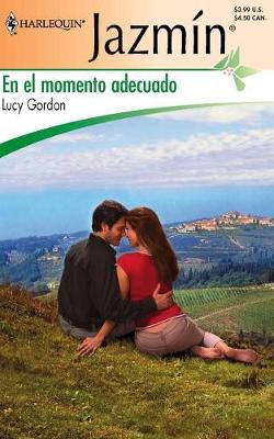 Book cover for En El Momento Adecuado