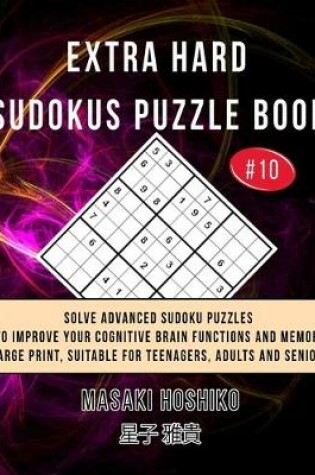 Cover of Extra Hard Sudokus Puzzle Book #10