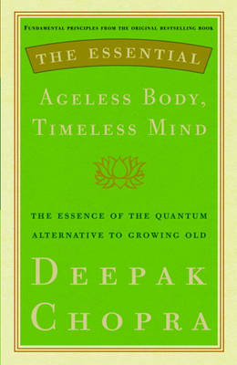 Book cover for The Essential Ageless Body, Timeless Mind