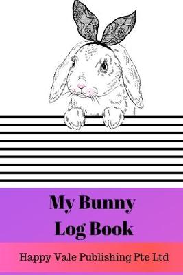 Book cover for My Bunny Log Book