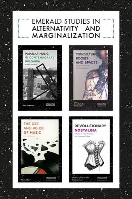 Cover of Emerald Studies in Alternativity and Marginalization Book Set (2017-2019)