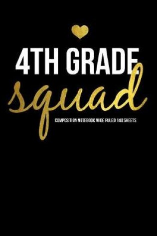 Cover of 4th Grade Squad Composition Notebook