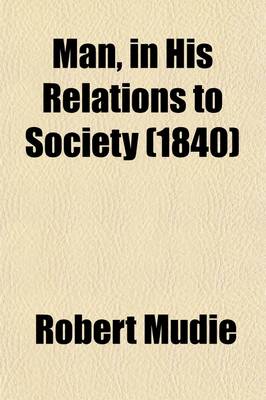 Book cover for Man, in His Relations to Society