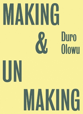 Book cover for Duro Olowu: Making & Unmaking