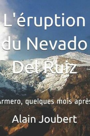 Cover of L'eruption du Nevado Del Ruiz