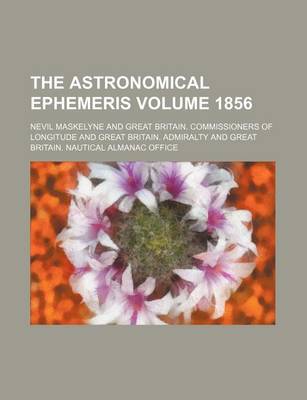 Book cover for The Astronomical Ephemeris Volume 1856