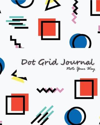 Book cover for Dot Grid Bullet Journal, Daily Dated Notebook Diary, Modern Abstrct Geometric Doodle Pattern