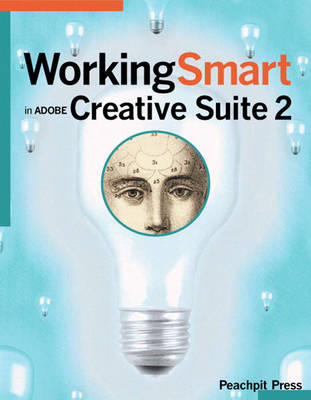 Book cover for Working Smart in Adobe Creative Suite 2