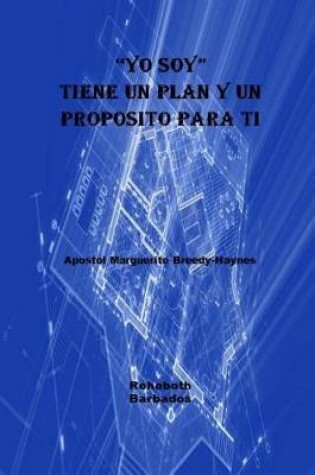 Cover of Yo Soy Tiene Un Plan Y Prop sito Para Ti