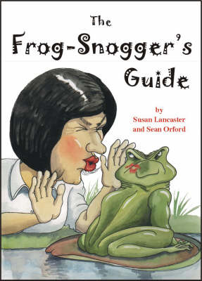 Book cover for The Frog-snogger's Guide