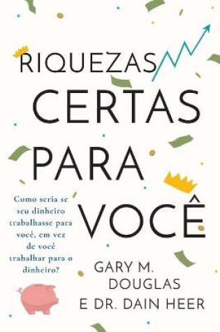 Cover of Riquezas certas para voce (Portuguese)