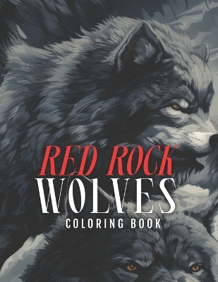 Book cover for Red Rock Wolves Coloring Book