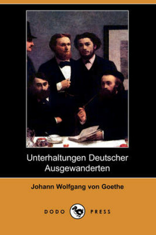 Cover of Unterhaltungen Deutscher Ausgewanderten (Dodo Press)