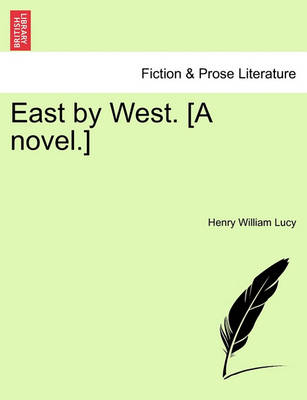 Book cover for East by West. [A Novel.]